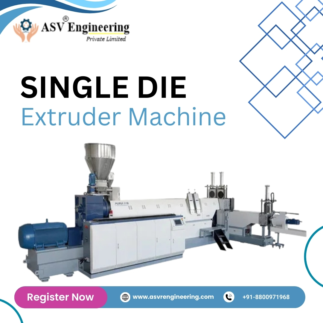 Leading Single Die Extruder Distributors in India for High-Performance Plastic Processing