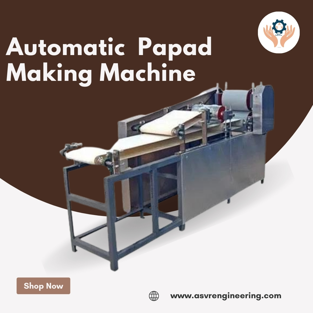 Automatic Papad Making Machine Importers in India – High Quality Machines at Best Price