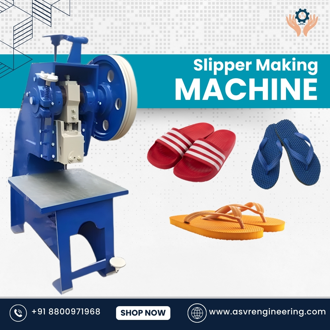 Leading Slipper Making Machine Importers & Suppliers for Small and Large Scale Production