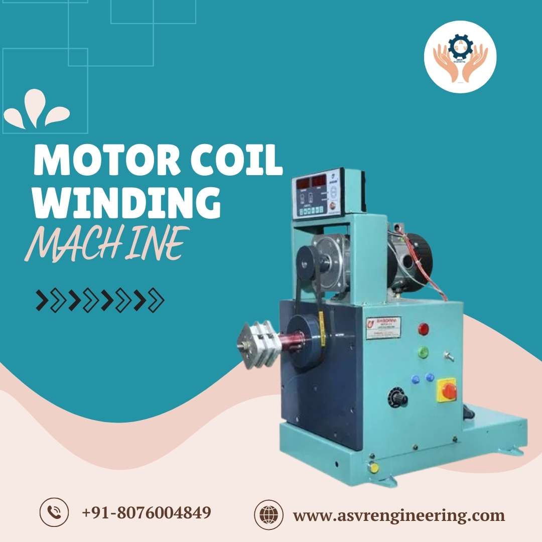Automatic Motor Coil Winding Machine Manufacturers in India – High Speed & Precision Winding Solutions