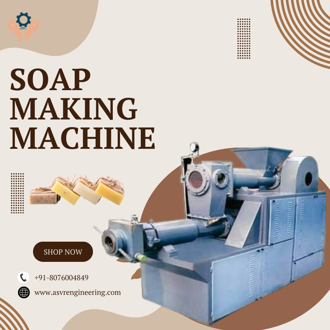 Soap Making Machine 	