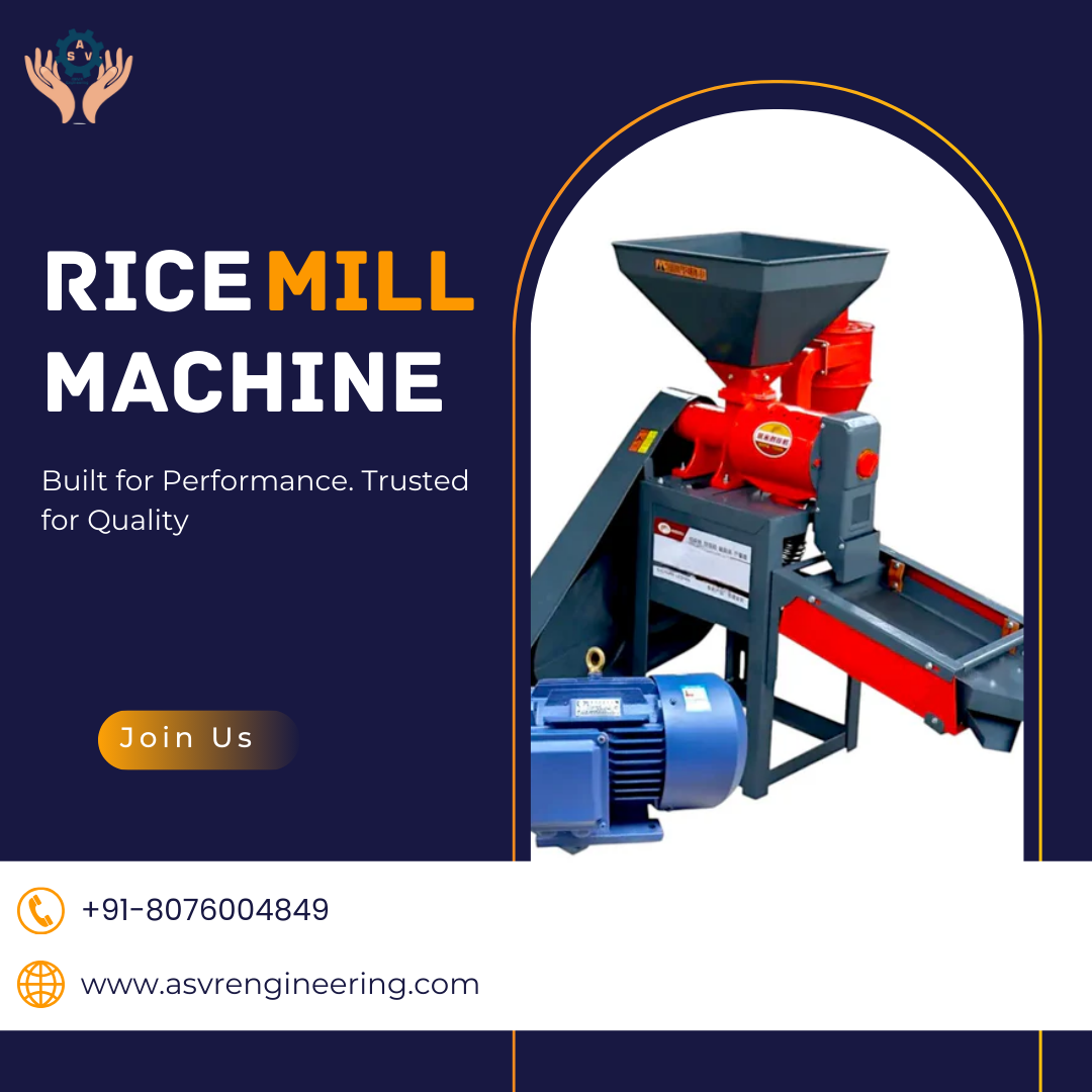 Mini Rice Mill Machine Manufacturer in India – High Efficiency, Low Power Consumption & Affordable Price